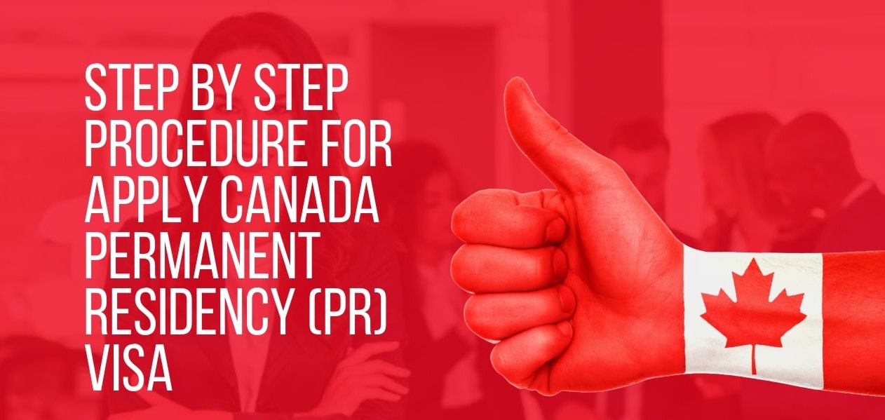 How to Apply for Permanent Residence in Canada